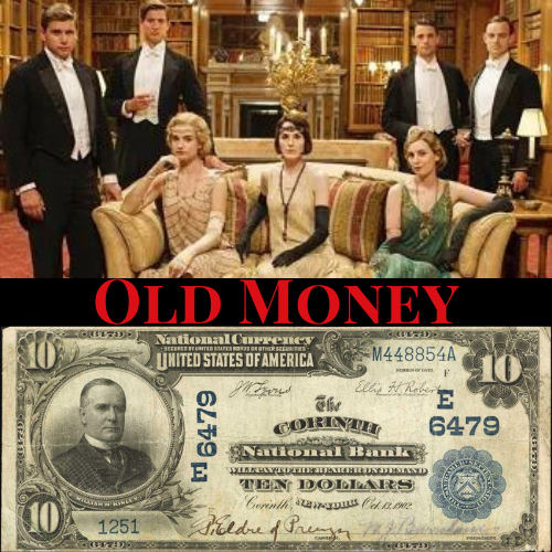 A group of people in formal attire posing in a luxurious room above an image of an old ten-dollar bill with "Understanding Old Money" written in red text in between.