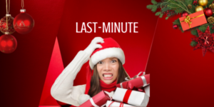 A person wearing a Santa hat looks stressed, surrounded by Christmas decorations and gifts. Text reads "Last-Minute Holiday Shopping Made Easy.