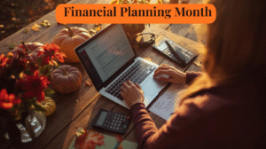A person works on a laptop at an outdoor table with autumn decorations, calculators, and paperwork. The text reads "Financial Planning Month by Slick Finances.