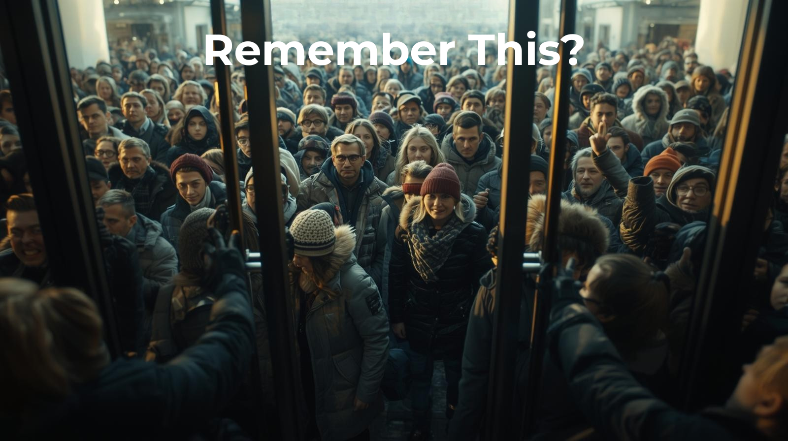 A large crowd of people in winter clothing stands outside glass doors, looking inside. The text "Remember This?" is displayed at the top, capturing classic Black Friday 2025 shopping trends.