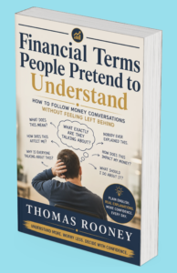 Book titled "Financial Terms People Pretend to Understand" by Thomas Rooney, featuring a man looking at a whiteboard with financial jargon and questions on a light blue background.