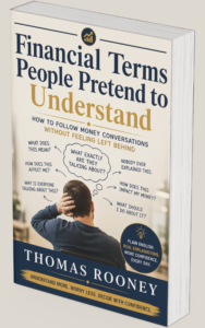 Book cover titled "Financial Terms People Pretend to Understand" by Thomas Rooney, featuring a person surrounded by thought bubbles with financial jargon and questions, highlighting the importance of financial literacy. | Money Habits For Me Book cover titled "Financial Terms People Pretend to Understand" by Thomas Rooney, featuring a person surrounded by thought bubbles with financial jargon and questions, highlighting the importance of financial literacy.