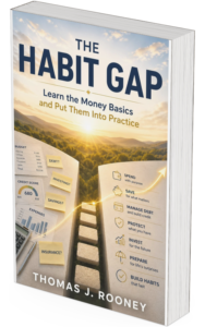 3D-rendered cover of “The Habit Gap” by Thomas J. Rooney, featuring money, charts, and icons illustrating Simple Money Habits, with a step-by-step arrow pointing upwards.