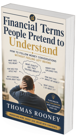 Book titled "Financial Terms People Pretend to Understand" by Thomas Rooney, showing a person scratching their head surrounded by speech bubbles filled with financial jargon and questions about financial literacy.