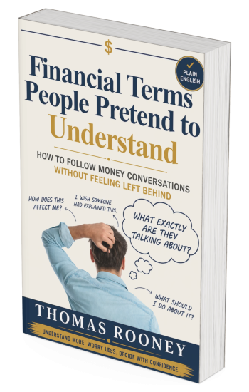 A book titled "Financial Terms People Pretend to Understand" by Thomas Rooney, featuring a puzzled man surrounded by question bubbles about personal finance and common money habits in everyday financial conversations.
